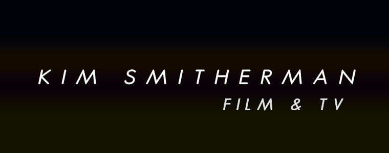 Kim Smitherman - Film & TV Production